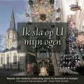 CD 2007 'Ik sla op U mijn ogen'